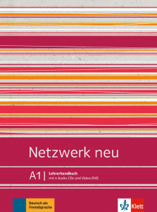 Netzwerk neu A1Deutsch als Fremdsprache. Lehrerhandbuch mit 4 Audio-CDs und Video-DVD